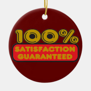 100% Zufriedenheit garantiert Ornament
