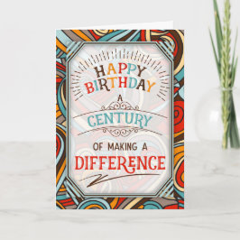 100th Birthday A Century of Making a Difference Karte