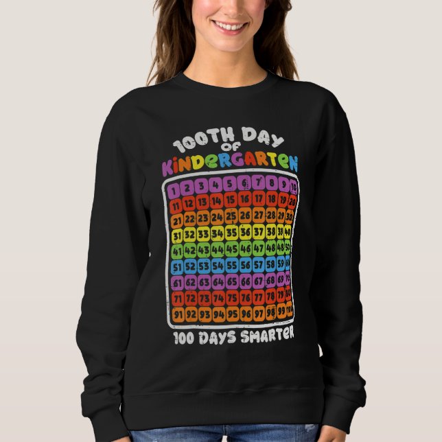 100th Day Of Kindergarten  100 Days Smarter Number Sweatshirt (Vorderseite)