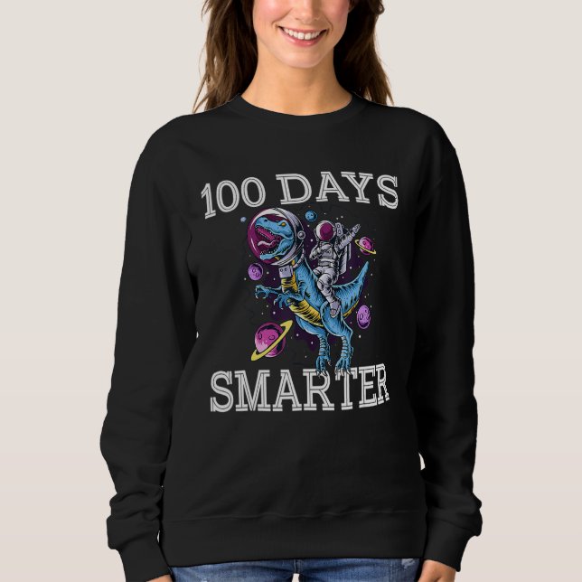 100th Day Of School 100 Days Smarter Books Space A Sweatshirt (Vorderseite)