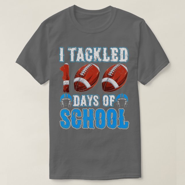 100th Day of School - I Tackled 100 Days Of School T-Shirt (Design vorne)