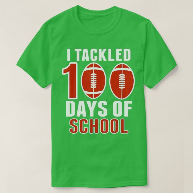 100th Day of School - I Tackled 100 Days Of School T-Shirt (Design vorne)