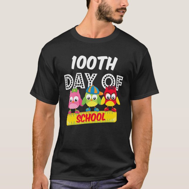 100th Day Of School Owl Cute 100 Days Student Teac T-Shirt (Vorderseite)
