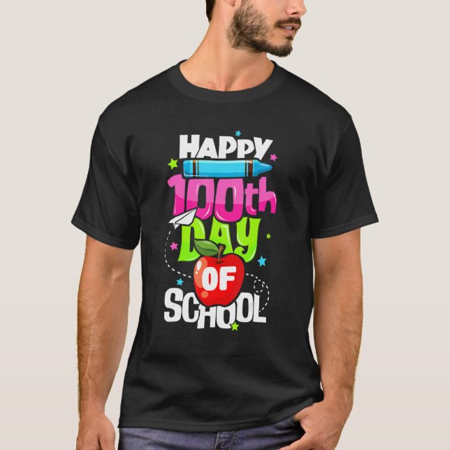 100th Day Of School Teachers Happy 100 Days Of Sch T-Shirt (Vorderseite)