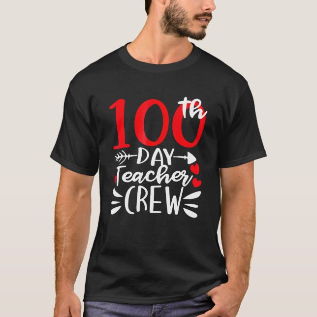 100th Day Teacher Crew Shirt Happy 100 Days Of Sch (Vorderseite)