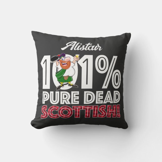 101% reiner Toter SCOTTISH! Kissen (Vorderseite)
