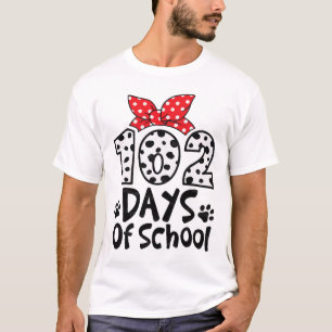 102 Tage Schule heute 100 Tage Smarterer Dalmatine T-Shirt