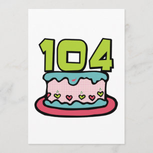 104 Jährig-Geburtstags-Kuchen Karte