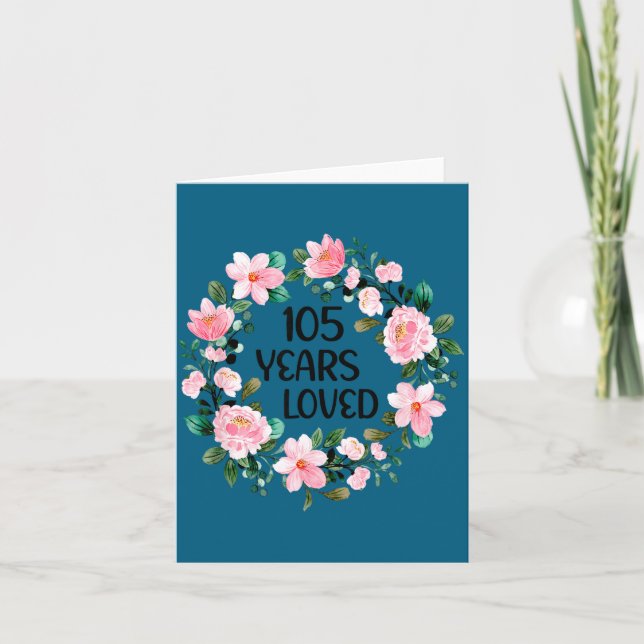 105 Years Loved Women Men 105 Years Old Cool 105th Karte (Vorderseite)