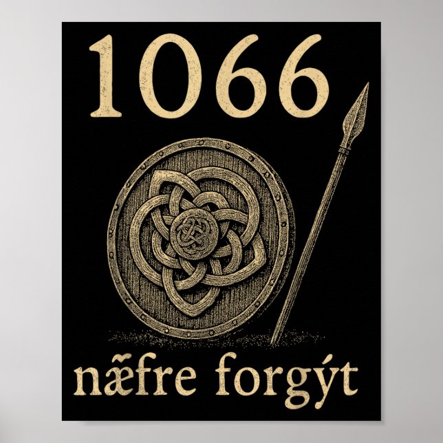 1066 Næfre Forgyt Old English Viking History Quote Poster (Vorne)