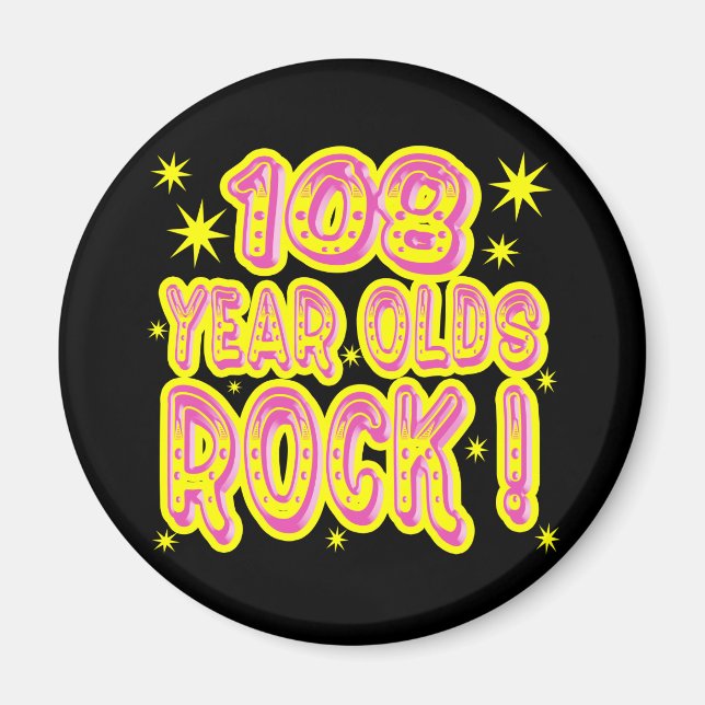 108 Jahre alt Rock! (Rosa) Magnet (Vorne)