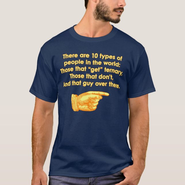 10 Arten Leute -- Mit einer Drehung! T-Shirt (Vorderseite)