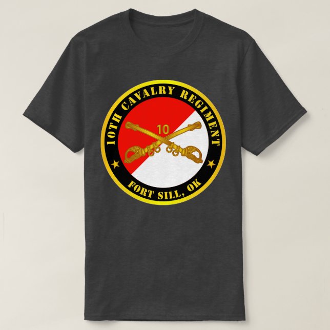 10. Cavalry Regiment Fort Sill OK w Cav Branch T-Shirt (Design vorne)