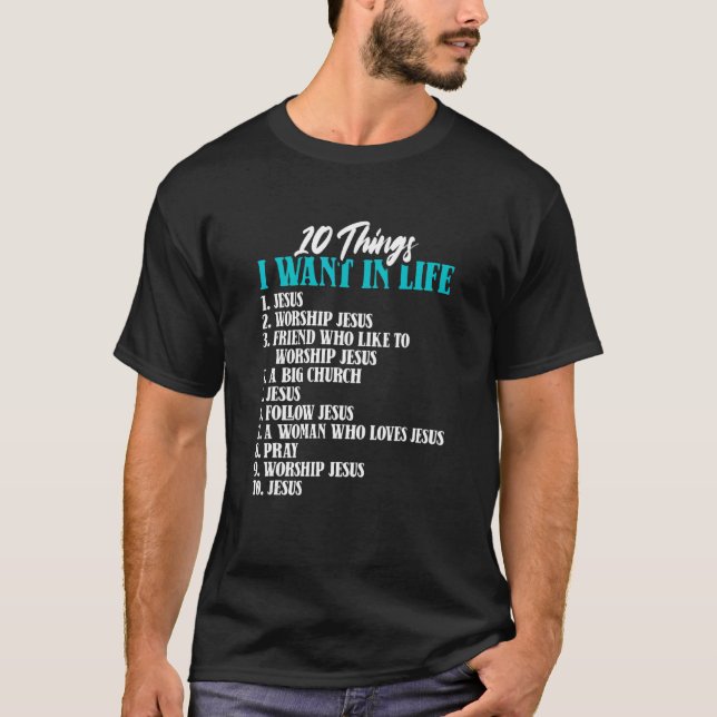 10 Dinge, die ich im Leben Gewollt Jesus Christlic T-Shirt (Vorderseite)