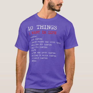 10 Dinge, die ich in meinem Camping Gewollt habe T-Shirt