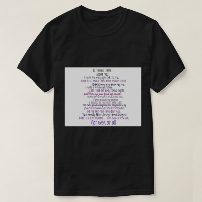 10 Dinge, die ich über dich hasse Aufkleber T-Shirt (Design vorne)