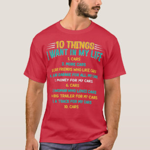 10 Dinge Wollte ich in meinem Leben Autos mehr (25 T-Shirt