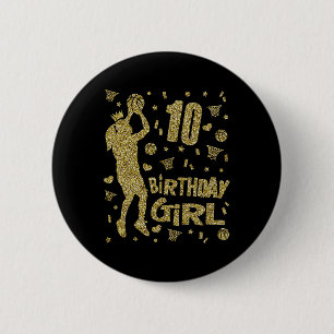 10. Geburtstag Girls Basketball Fans Spieler Alter Button