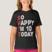 10. Geburtstag So glücklich bin ich heute 10 Gesch