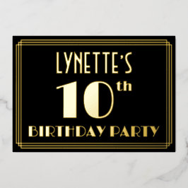 10. Geburtstagsparty: Art Deco Look "10", w/ Name Folieneinladung