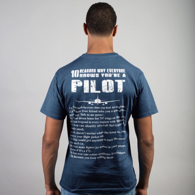 10 Gründe, warum Sie Pilot sind T-Shirt (Von Creator hochgeladen)