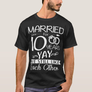 10. Hochzeitsfeier. 10 Jahre Verheiratet T-Shirt