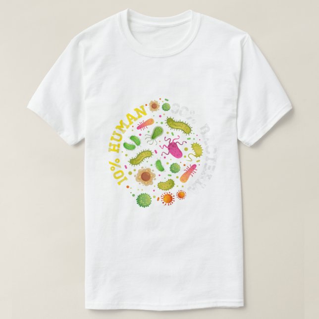 10 Human 90 Bacteria I Bacteria Chemistry Laborato T-Shirt (Design vorne)