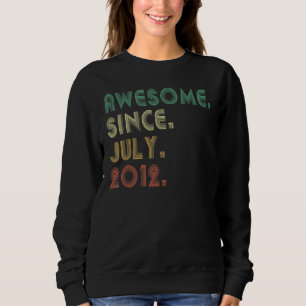 10 Jahre alt Phantastisch seit Juli 2012 10. Gebur Sweatshirt