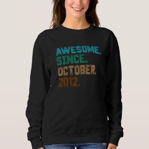 10 Jahre alt Phantastisch seit Oktober 2012 10. Ge Sweatshirt