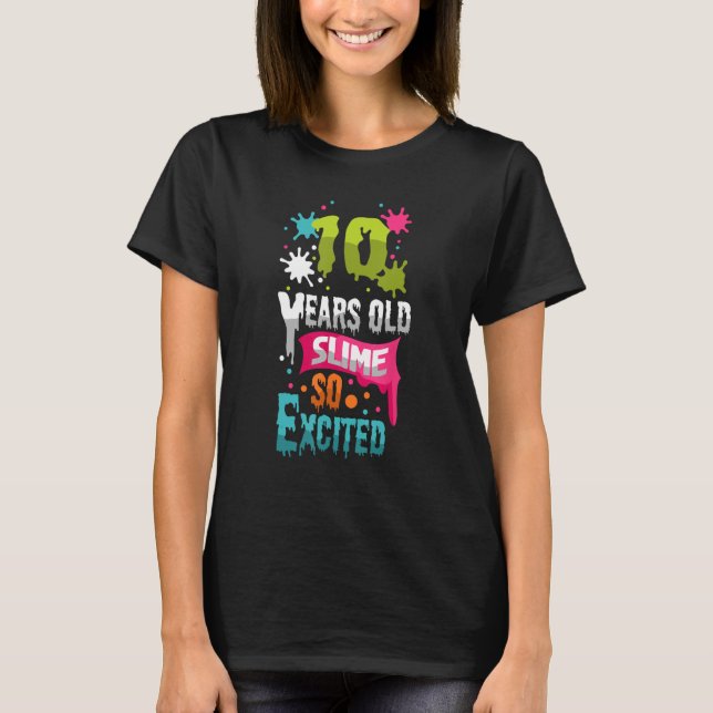 10 Jahre alter Slime so ausgegangen Grün Blau Schl T-Shirt (Vorderseite)