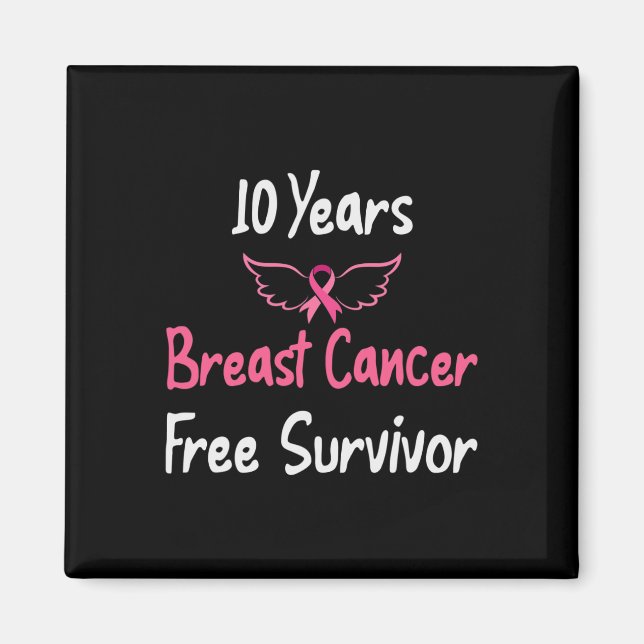 10 Jahre Brustkrebs frei rosa Brustkrebs Sur Magnet (Vorne)