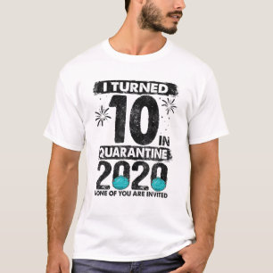 10 Jahre in Quarantäne 2020 10 Jahre alt 10. B T-Shirt