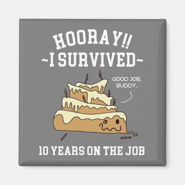 10 Jahre Service überlebte 10 Jahre bei der Arbeit Magnet (Vorne)