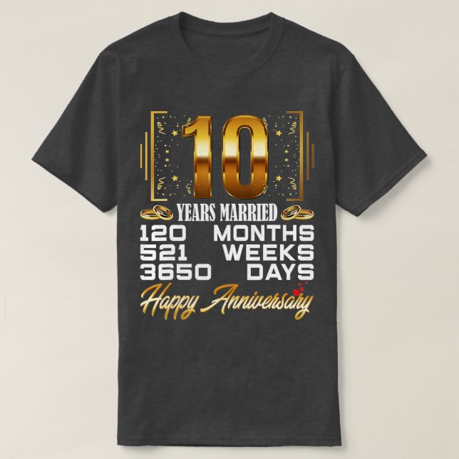 10 Jahre Verheiratet - Funny 10. Wedding Jubiläum  T-Shirt (Design vorne)