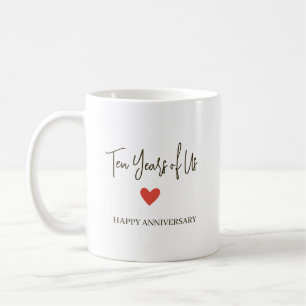 10. Jubiläum – Zehn Jahre von uns Kaffeetasse