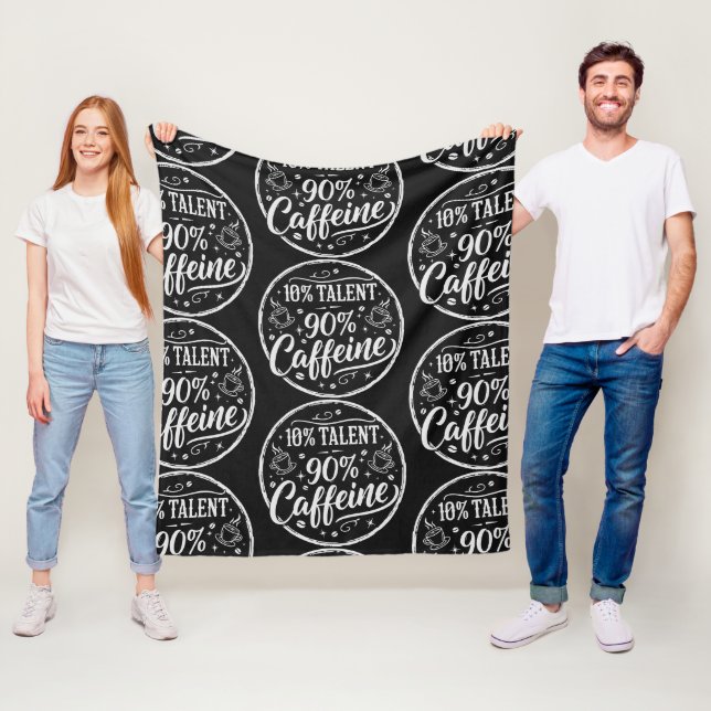 10% Talent 90% Koffein Fleecedecke (Beispiel)
