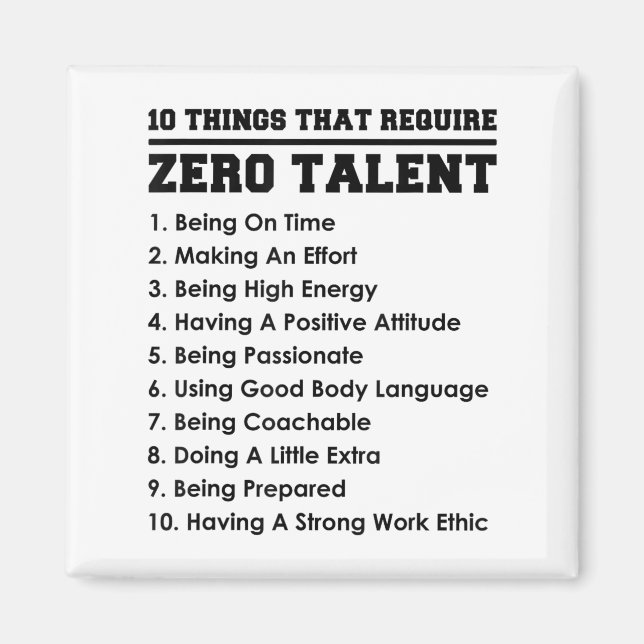10 Things That Require Zero Talent Motivational  Magnet (Vorne)