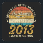 10 Year Old Bday 2013 Awesome Since 10th Birthday Quadratischer Aufkleber<br><div class="desc">Birthday Design For anyone who's horoscope say difficult & Stubborn But totally worth.Wear it with pride at work,  school gym perfect to pair with shorts,  leggings or jeans for a casual yet trendy Look</div>