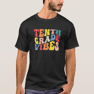 10. Zehnte Klasse Vibes Lehrer Zurück zur Schule R T-Shirt