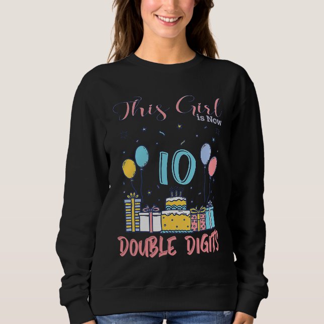 10th Bday Party  2010 This Girl Is Now 10 Double D Sweatshirt (Vorderseite)