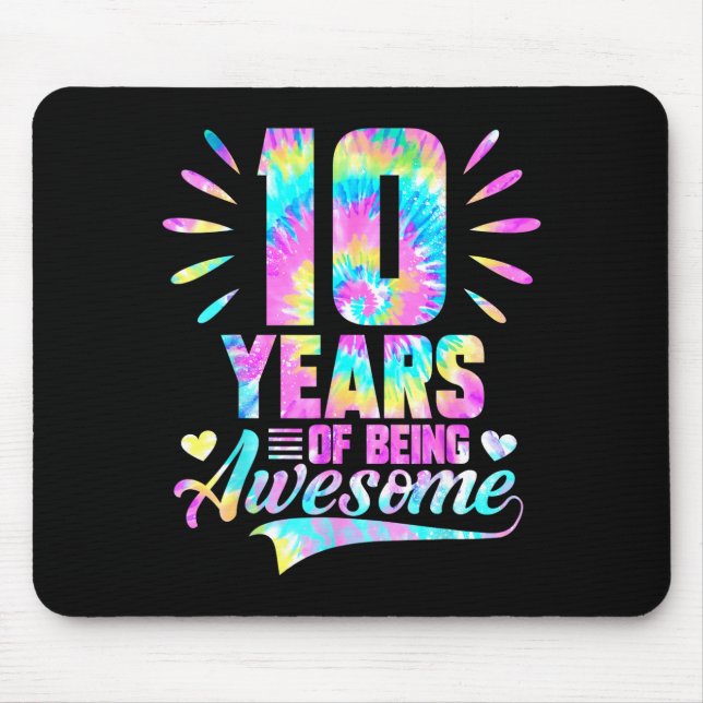 10th Birthday Tie-dye 10 Year Of Being Awesome  Mousepad (Vorne)