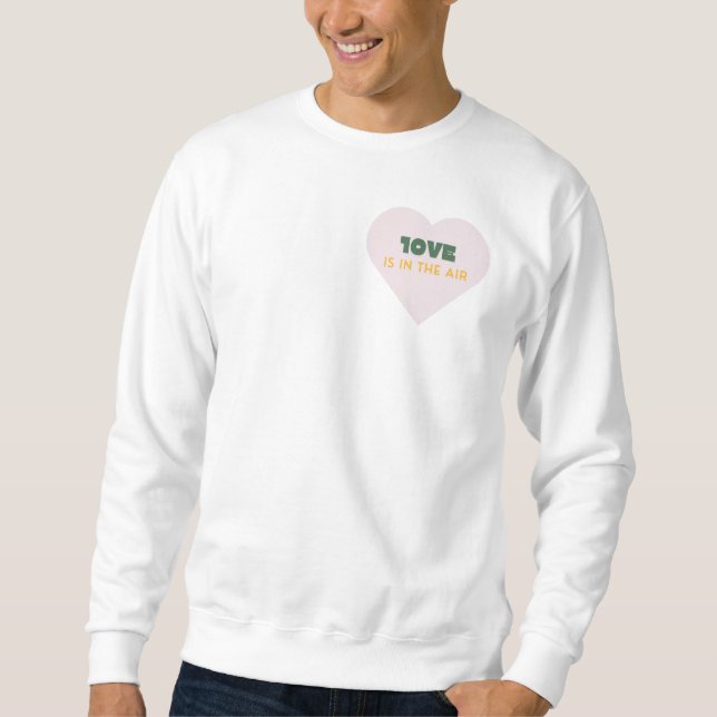 10VE ist in der Luft Sweatshirt (Vorderseite)