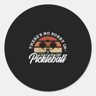 114.Es gibt keine Entschuldigung in Pickleball Runder Aufkleber