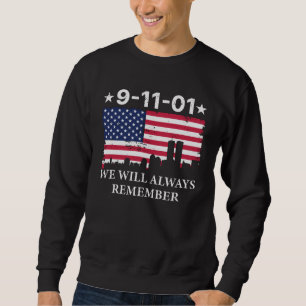 11.09.01 Wir werden uns immer daran erinnern Sweatshirt