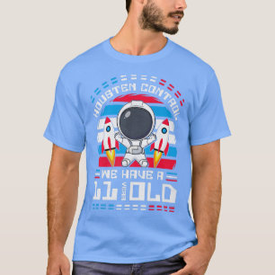 11. BDay Houston Kontrolle Wir haben ein 11-jährig T-Shirt
