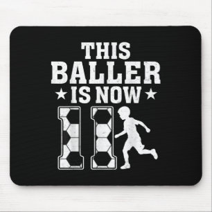 11. Geburtstagsfeier - Dieser Baller ist jetzt 11 Mousepad