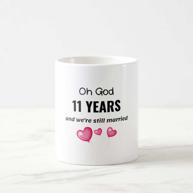 11. Hochzeit-Jubiläum Funny-Geschenk für ihn oder  Kaffeetasse (Mittel)