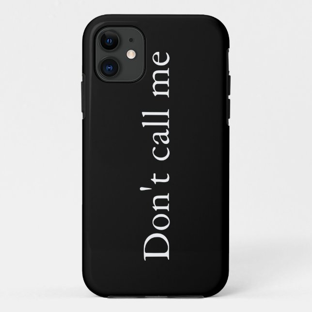 11 Ne m'appelle pas - coque iphone (Dos)