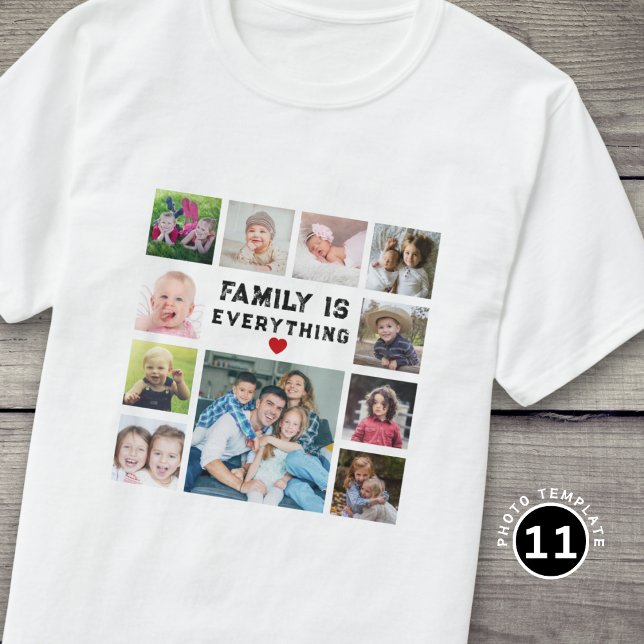 11 Photo Collage Family Is Everything Text Quote T-Shirt (Von Creator hochgeladen)