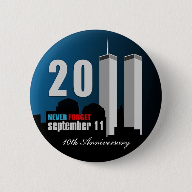 11. September - 10. Jahrestag vergessen nie Button (Vorderseite)